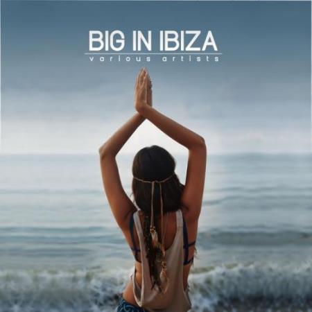 Big In Ibiza (2017)