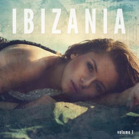 Ibizania, Vol. 1 (Balearic House Vibes) (2017)