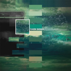 Dark Signal - Build You Back (Single) (2017)