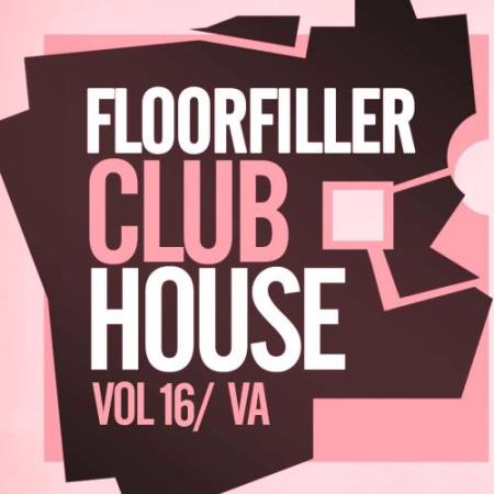 Floorfiller Club House, Vol.16 (2017)