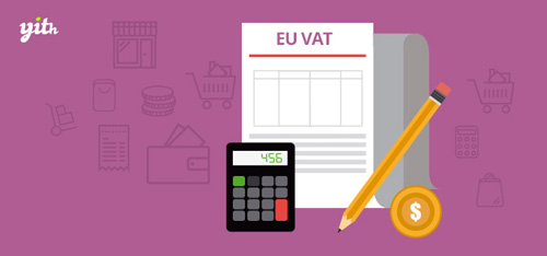 YiThemes - YITH WooCommerce EU VAT v1.2.25