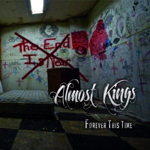 Almost Kings - Forever This Time (2017)