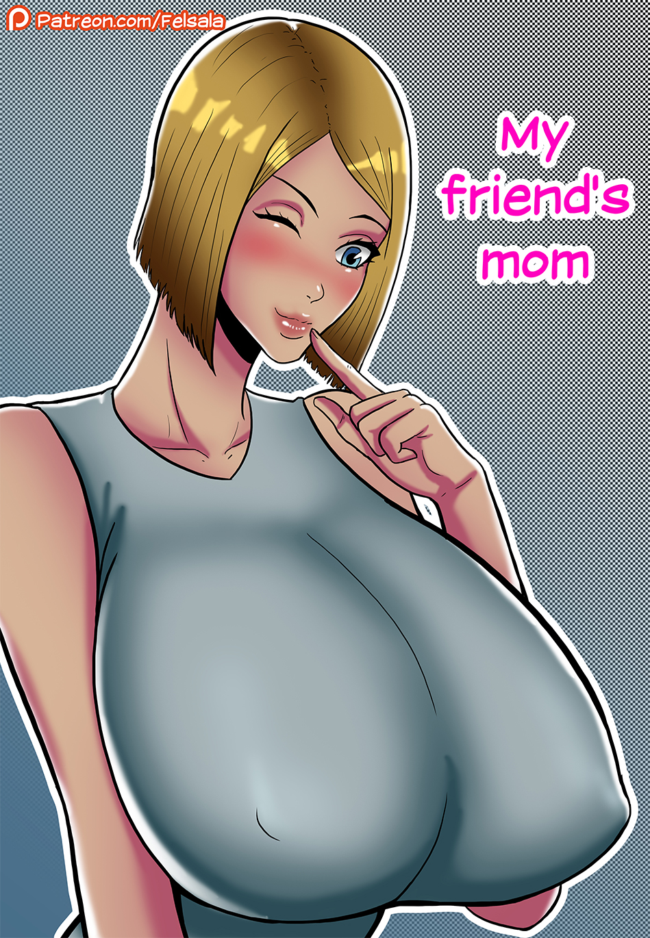 Felsala – My friend’s Mom - Sexy mother in adult comic