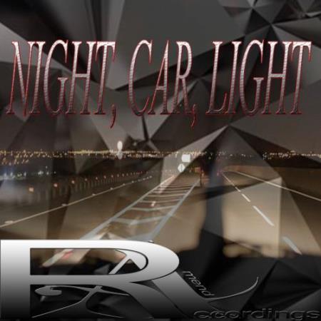 NIGHT, CAR, LIGHT (2017)