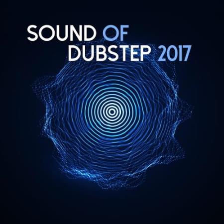 Sound of Dubstep 2017 (2017)