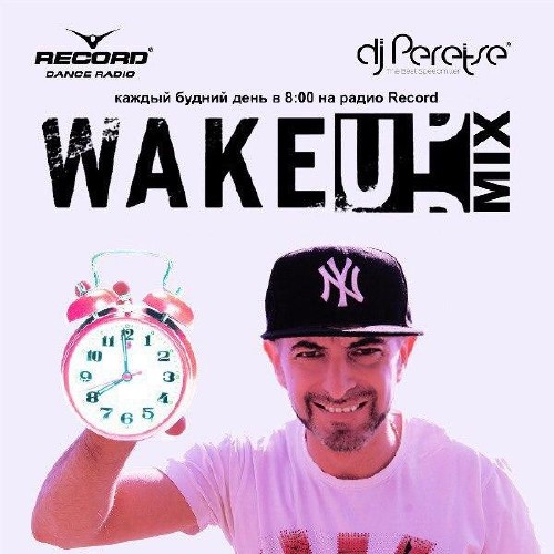DJ Peretse - Record WakeUp Mix #019 (29-09-2017)