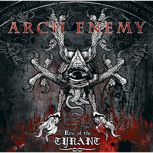 Arch Enemy - Rise Of The Tyrant (Japanese Edition) (2007)