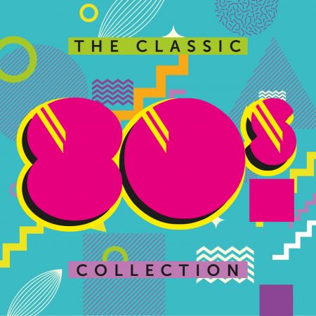 The Classic 80s Collection (2017)