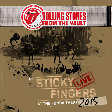 The Rolling Stones - Sticky Fingers Live At The Fonda Theatr