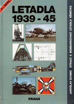 Letadla 1939-1945: Stihaci a Bombardovaci Letadla Nemecka 1.dil