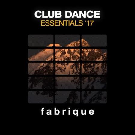 Club Dance Essentials '17 (2017)