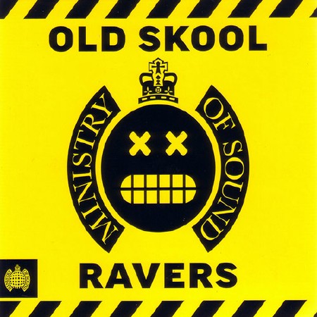 Ministry Of Sound - Old Skool Ravers (2017)