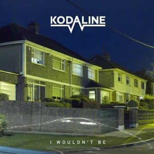 Kodaline - I Wouldn't Be (EP) (2017)