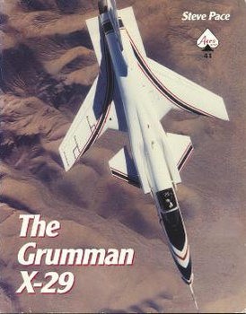The Grumman X-29 (Aero Series 41)
