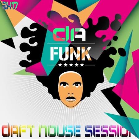 Da Funk Daft House Session 2K17 (2017)