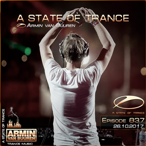 Armin van Buuren - A State of Trance 837 (26.10.2017)