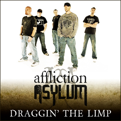 Affliction Asylum - Draggin' The Limp (Single) (2011)
