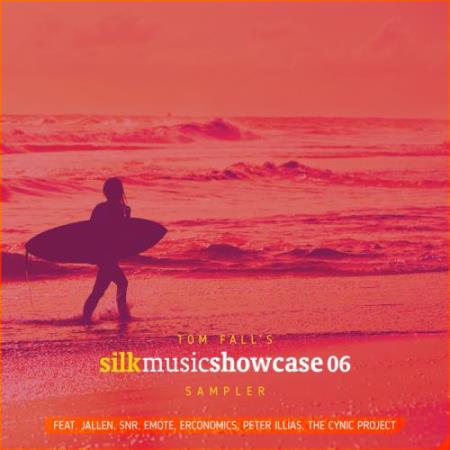 Tom Fall's Silk Music Showcase 06 Sampler (2017)