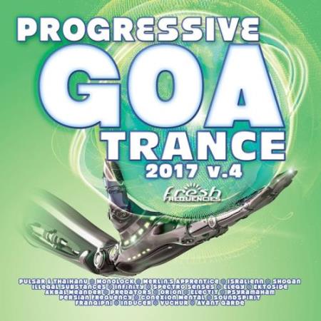 Progressive Goa Trance 2017, Vol. 4 (2017)