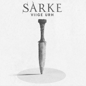 Sarke - Viige Urh (2017)