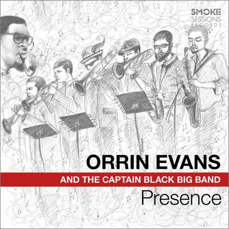 Orrin Evans and the Captain Black Big Band - Presence (2018)