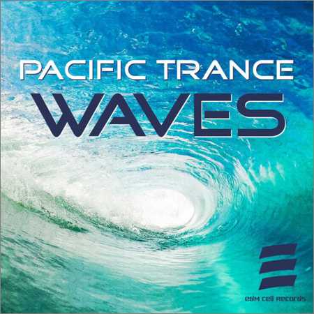 VA - Pacific Trance Waves (2018)