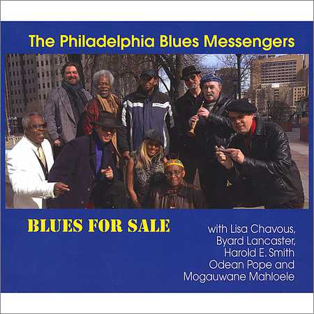 The Philadelphia Blues Messengers - Blues For Sale (2008)