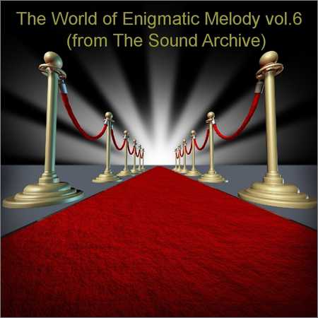VA - The World of Enigmatic Melody vol. 6 (2018)