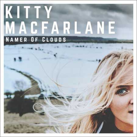 Kitty Macfarlane - Namer Of Clouds (2018)
