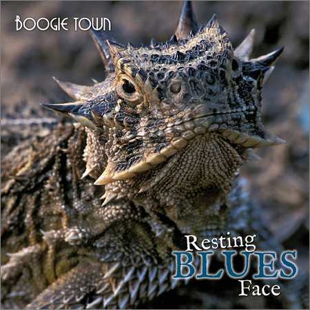 Boogie town - Resting blues face (2018)