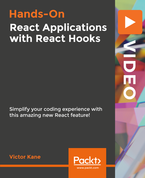 Packt   Hands On React Applications with React Hooks