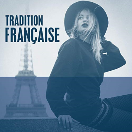 VA - Tradition Fran&#231;aise (2019) Mp3 / Flac