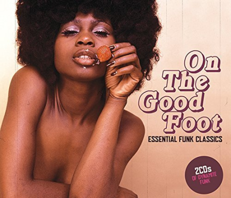 VA - On The Good Foot Essential Funk Classics (2011) FLAC
