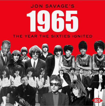 VA - Jon Savage's 1965: The Year The Sixties Ignited (2018) [CD-Rip]