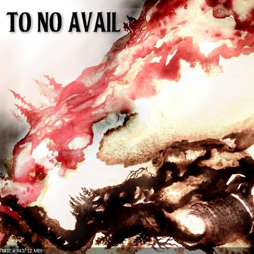 To No Avail - Revive My Lullaby [EP] (2017)