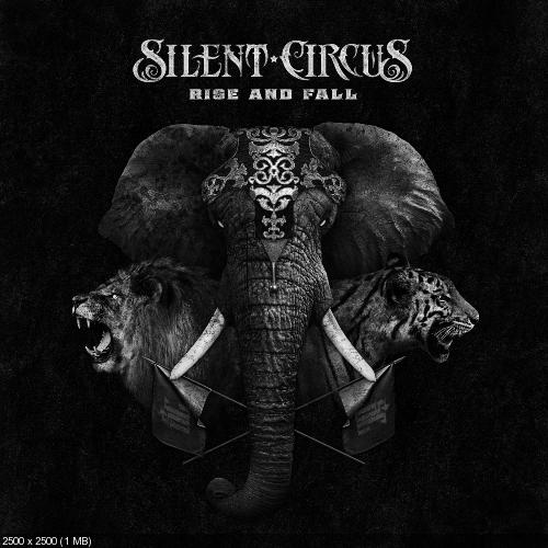 Silent Circus - Rise and Fall (2017)