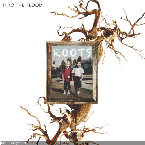 Into The Flood - Roots (2017)