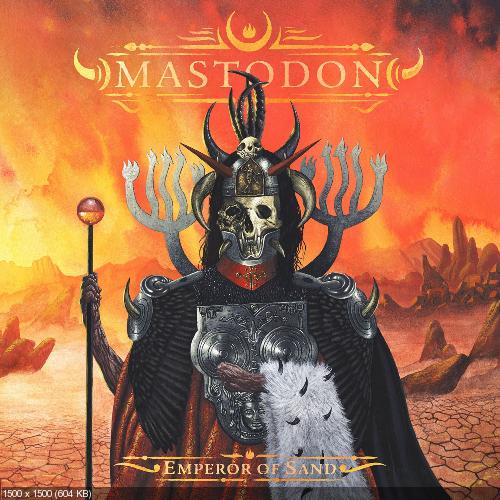 Mastodon - Emperor of Sand (New Tracks) (2017)