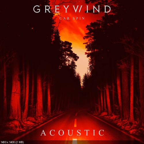 Greywind - Car Spin (Acoustic) [Single] (2016)