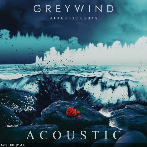 Greywind - Afterthoughts (Acoustic) [Single] (2016)