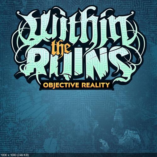 Within the Ruins - Objective Reality (Single) (2017)