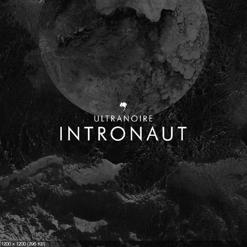 Ultranoire - Intronaut (2017)