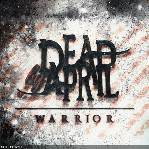 Dead by April - Warrior (Single) (2017)