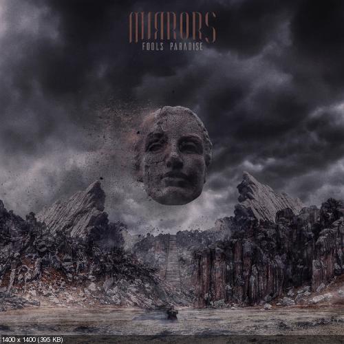 Mirrors - Fools Paradise [EP] (2017)
