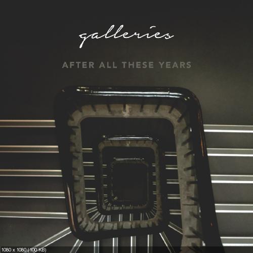 Galleries - After All These Years [EP] (2017)