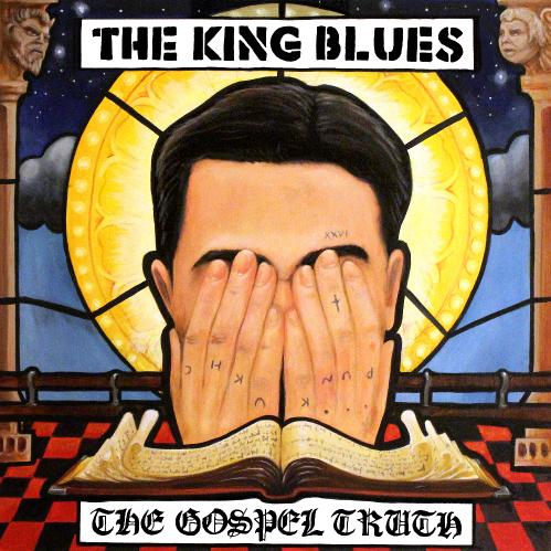 The King Blues - The Gospel Truth (2017)