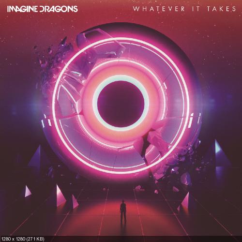 Imagine Dragons - Whatever It Takes (Single) (2017)