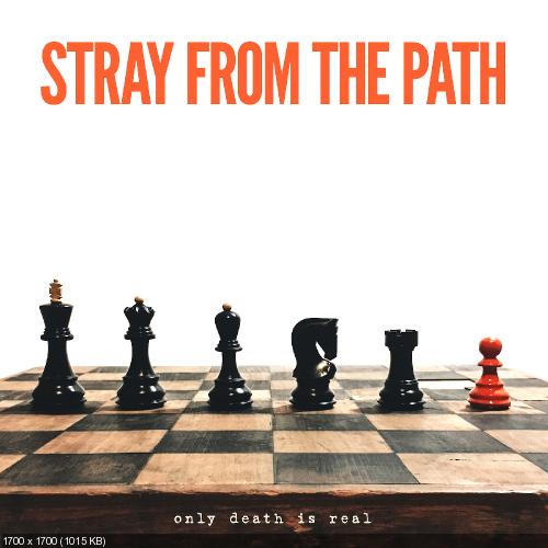 Stray From The Path - Only Death Is Real (2017)
