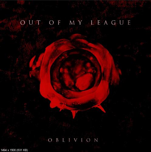 Out Of My League - Oblivion [EP] (2017)