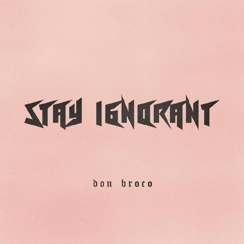 Don Broco - Stay Ignorant (Single) (2017)